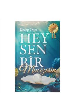 HEY SEN BİR MUCİZESİN Hey Sen Bir Mucizesin