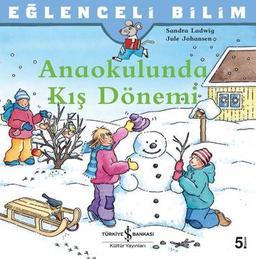 Eğlenceli Bilim – Anaokulunda Kış Dönemi