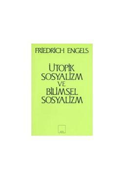 Ütopik Sosyalizm Ve Bilimsel Sosyalizm-Friedrich Engels