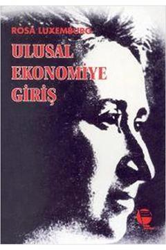 Ulusal Ekonomiye Giriş / Rosa Luxemburg / / 9789753444804