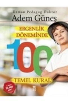 Ergenlik Döneminde 100 Temel Kural 9786050820614