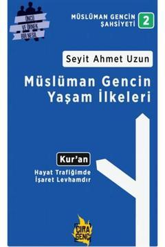 Müslüman Gencin Yaşam İlkeleri