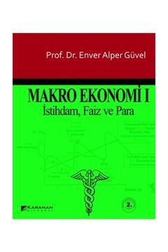Makro Ekonomi 1 - Enver Alper Güvel