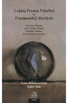 Çağdaş Fransız Felsefesi Ve Fenomenoloji Hareketi