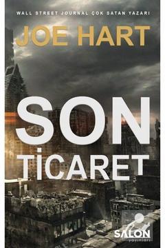 Son Ticaret / Salon Yayınları / Joe Hart