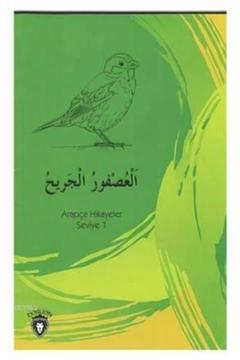 Yaralı Serçe-arapça Hikayeler Stage 1