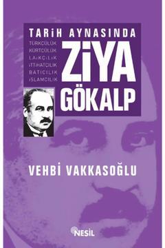 Tarih Aynasında Ziya Gökalp- Vehbi Vakkasoğlu