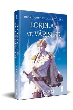 Hepimiz Gökyüzü Olmak İstedik 1 - Lordlar Ve Vârisler (Beyaz Şömiz)