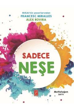 Sadece Neşe Mutluluğun Sırrı