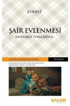 Şair Evlenmesi (GÜNÜMÜZ TÜRKÇESİYLE)
