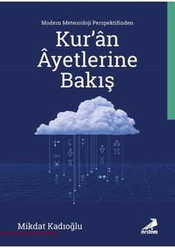 Modern Meteoroloji Perspektifinden Kur’ân Âyetlerine Bakış