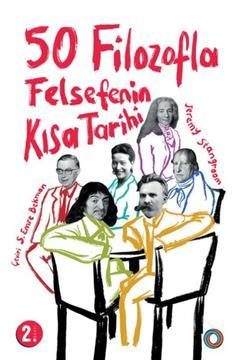 50 Filozofla Felsefenin Kısa Tarihi
