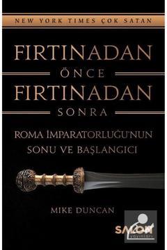 Fırtınadan Önce Fırtınadan Sonra Roma Imparatorluğunun Sonu Ve Ba