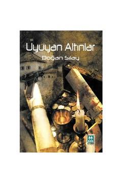Uyuyan Altınlar - Doğan Sılay