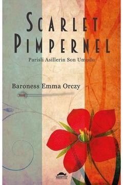 Scarlet Pimpernel - - Baroness Emma Orczy Kitabı