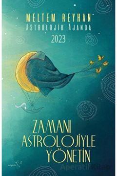 Zamanı Astrolojiyle Yönetin - Meltem Reyhan -