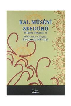 Kal Müseni Zeydünü & Folklore Miyaran Ra