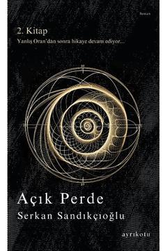 Açık Perde / Serkan Sandıkçıoğlu / Ayrıkotu Yayınları / 9786055862251
