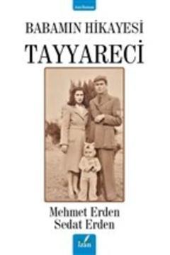 Babamın Hikayesi Tayyareci