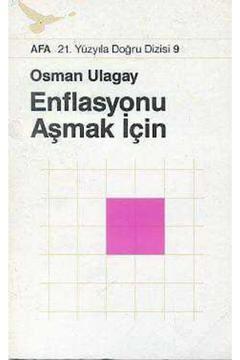 Enflasyonu Aşmak Için//osman Ulagay