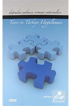 Doğrudan Yabancı Sermaye Yatırımları & Teori Ve Türkiye Uygulaması