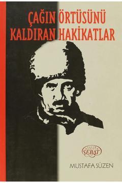 Çağın Örtüsünü Kaldıran Hakikatlar - Mustafa Süzen