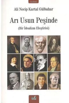 Arı Usun Peşinde - Bir İdealizm Eleştirisi