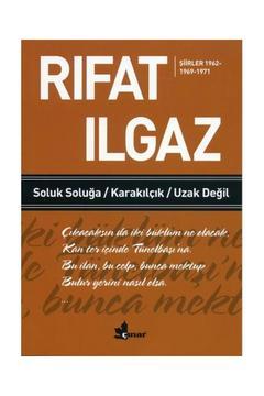 Soluk Soluğa Karakılçık Uzak Değil Şiirler 1962 1969 1971 / Çınar Yayınları /