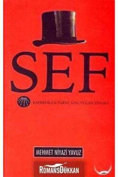 Şef Kaybedilen Tarih, Unutulan Siyaset