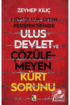 Müslüman Aydın Perspektifinde Ulus Devlet Ve Çözülemeyen Kürt Sorunu