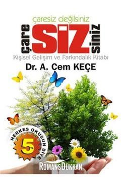 Çaresiz Değilsiniz Çare Sizsiniz