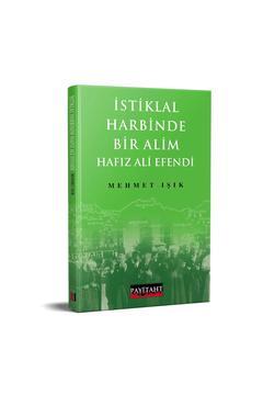İstiklal Harbinde Bir Alim Hafız Ali Efendi
