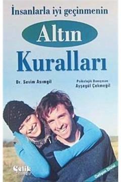 Insanlarla Iyi Geçinmenin Altın Kuralları