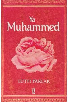 Ya Muhammed / Lütfi Parlak / / 9786053265511