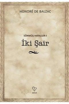 İki Şair - Sönmüş Hayaller 1