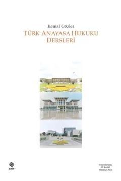 Türk Anayasa Hukuku Dersleri Kemal Gözler