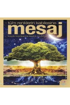 Tüm Renklerin Kabilesine Mesaj