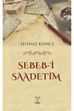 Sebeb-i Saadetim