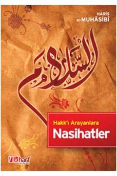 Hakk’ı Arayanlara Nasihatler