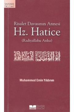 Risalet Davasının Annesi Hz. Hatice / Muhammed Emin Yıldırım / / 9786058711068