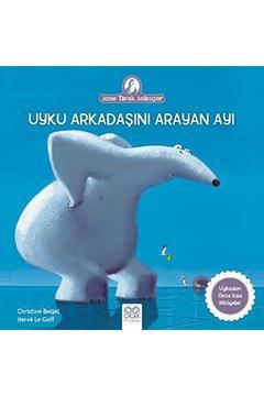 Uyku Arkadaşını Arayan Ayı / Christine Beigel / / 9786053413431