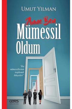 Anne Ben Mümessil Oldum