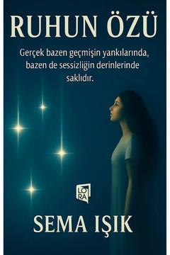 Sema Işık - Ruhun Özü