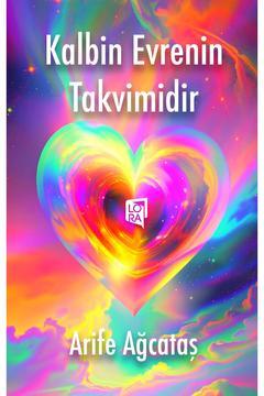 Arife Ağcataş - Kalbin Evrenin Takvimidir