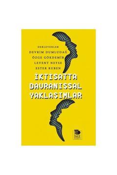 İktisatta Davranışsal Yaklaşımlar