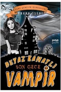 Beyaz Kanatlı Vampir 8 – Son Gece