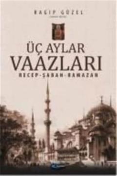 Üç Aylar Vaazları (RECEP-ŞABAN-RAMAZAN)