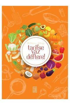 Tarifse Yaz Deftere! (tarif Kitabı Ve Defteri) Süleyman Dilsiz