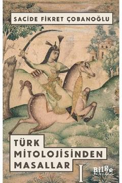 Türk Mitolojisinden Masallar 1