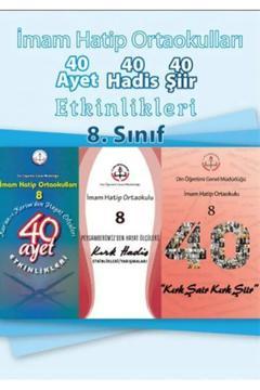 Imam Hatip Ortaokulu 8.sınıf 40 Ayet - 40 Hadis - 40 Şiir Etkinlik Kitabı